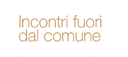 Incontri Fuori dal Comune